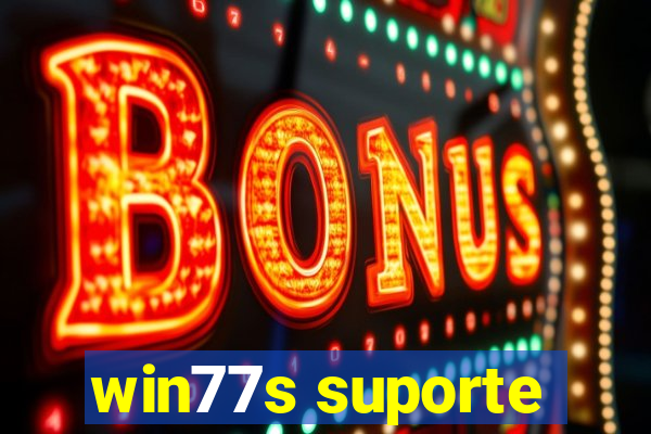 win77s suporte